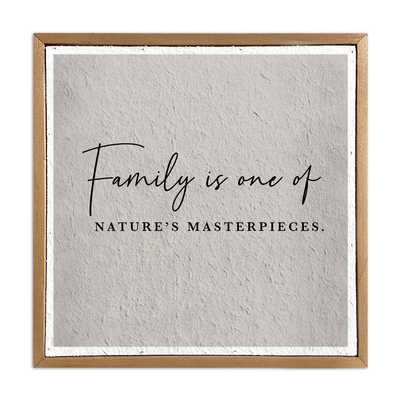 Family is one of nature's... /  Pulp Paper Wall Decor