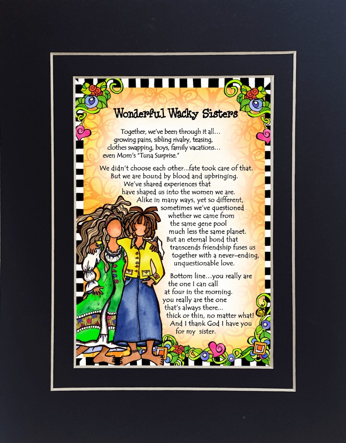 Family Themed Gifty Art - 8" x 10"BlackWacky Sisters