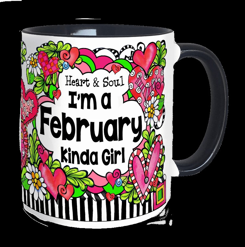 Month of Year Ceramic Mug -  FEBRUARY Girl