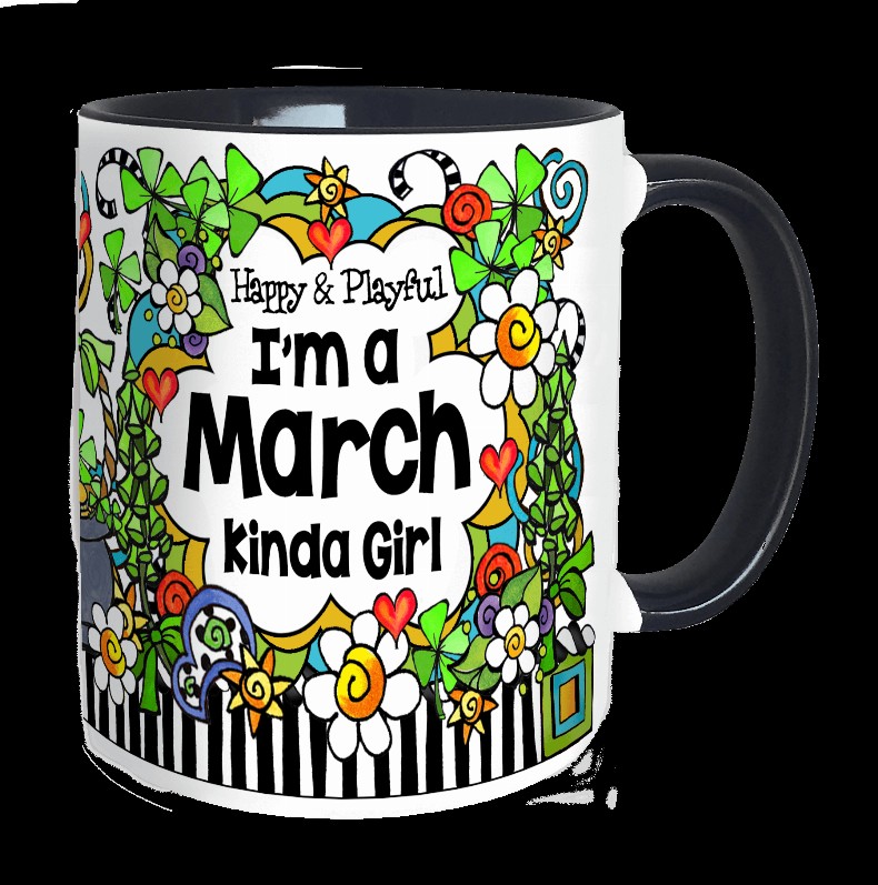 Month of Year Ceramic Mug -  MARCH Girl