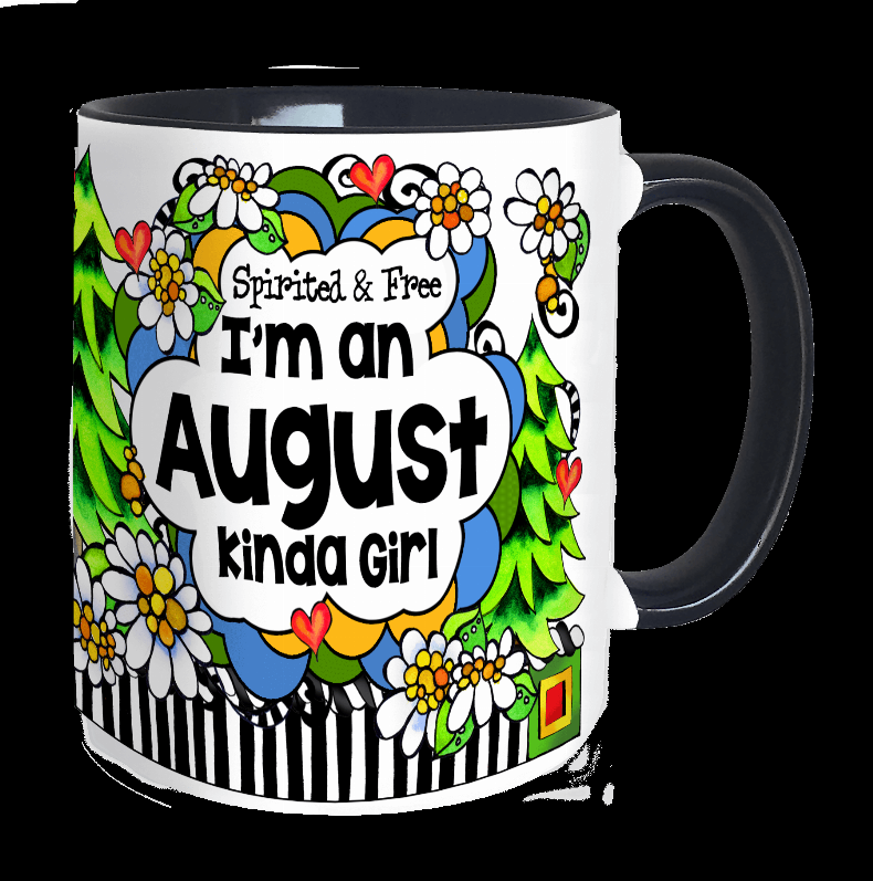 Month of Year Ceramic Mug -  AUGUST Girl