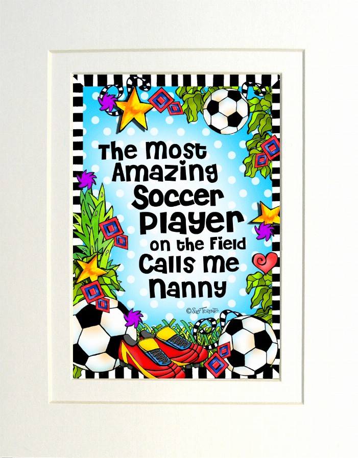 Soccer Mom/Grandma Themed Gifty Art - 8" x 10"WhiteSoccer_NANNY (SFM)