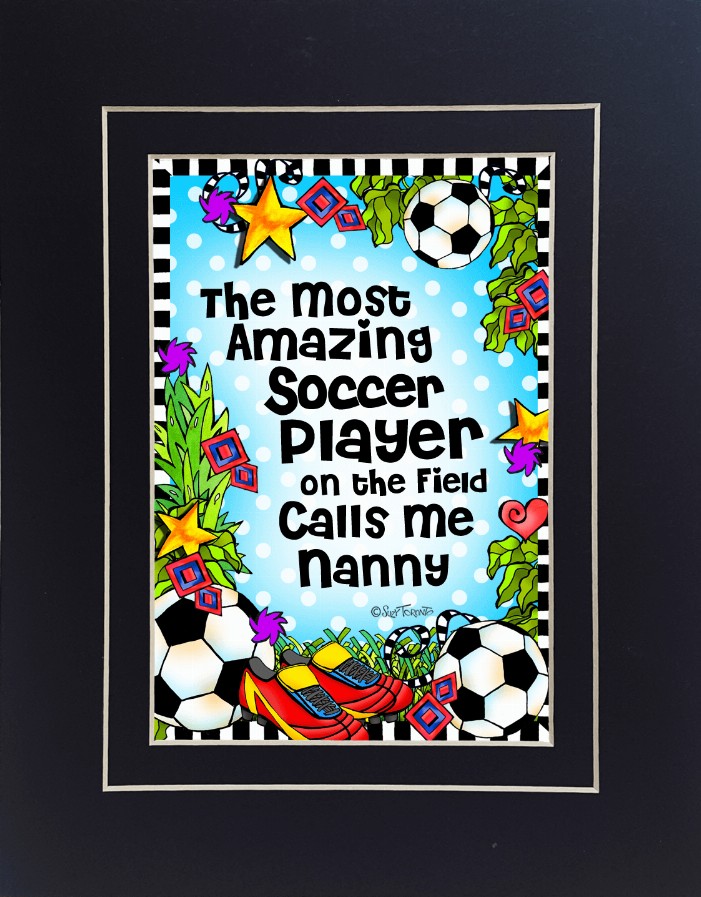 Soccer Mom/Grandma Themed Gifty Art - 8" x 10"BlackSoccer_NANNY (SFM)