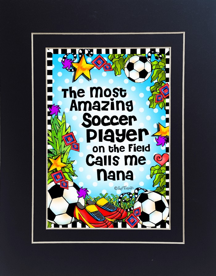Soccer Mom/Grandma Themed Gifty Art - 8" x 10"BlackSoccer_NANA (SFM)