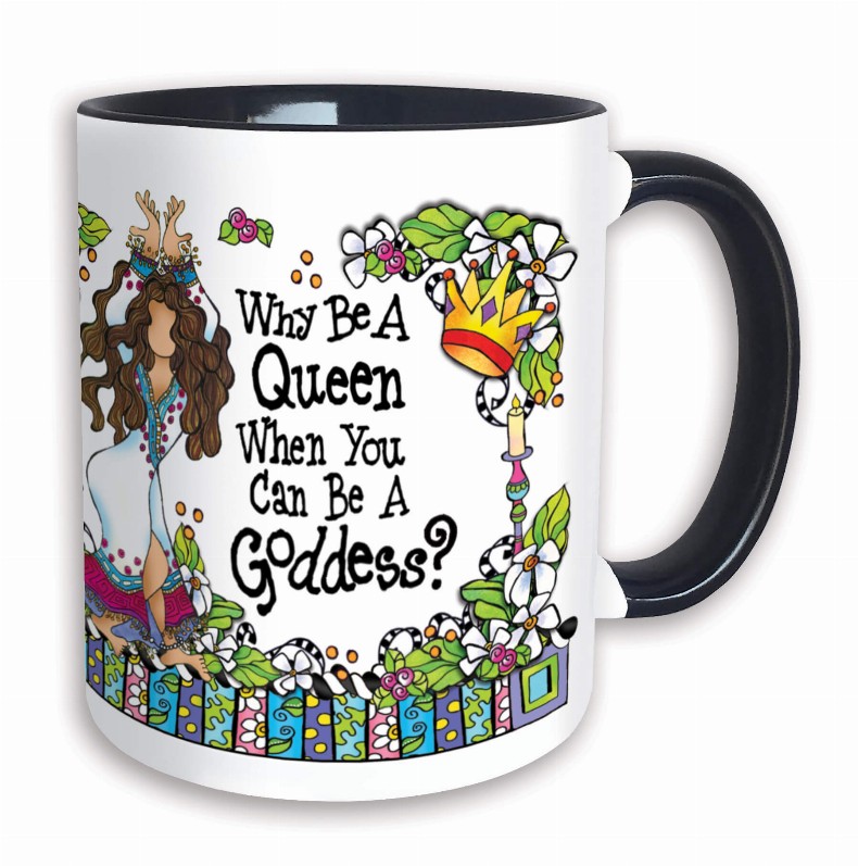 Wacky Ceramic Mug -  Why Be a Queen