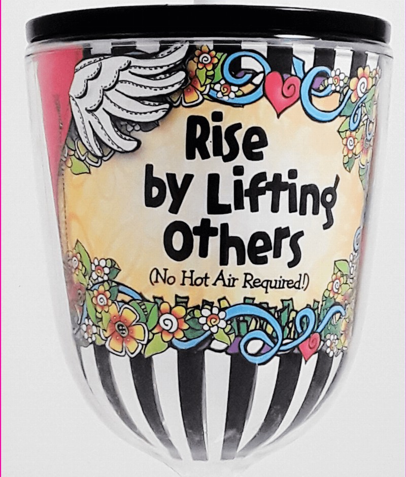 Wacky Tingle Cup -  Rise by Lifting Others